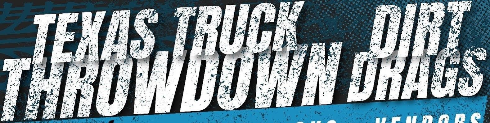 Texas Truck Throwdown Dirt Drags Texas Truck Throwdown Dirt Drags